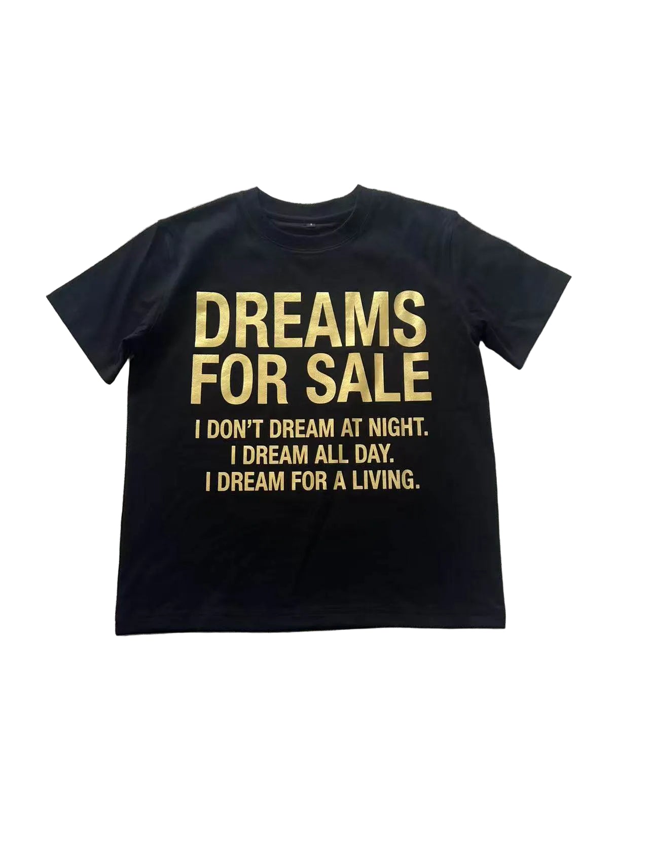 Dreams For Sale Tee