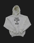 No Thing Hoodie